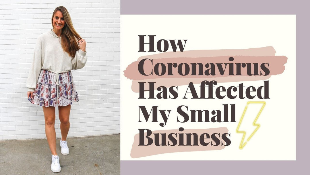 How Coronavirus has Affected My Small Business